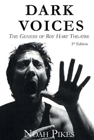 Seller image for Dark Voices: The Genesis of Roy Hart Theatre for sale by GreatBookPricesUK