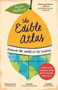 Bild des Verkufers fr Edible Atlas : Around the World in Thirty-nine Cuisines zum Verkauf von GreatBookPricesUK