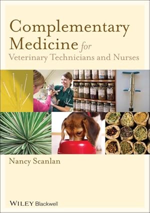 Imagen del vendedor de Complementary Medicine for Veterinary Technicians and Nurses a la venta por GreatBookPricesUK