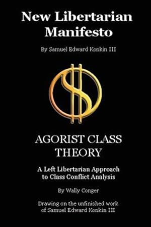 Seller image for New Libertarian Manifesto and Agorist Class Theory for sale by GreatBookPricesUK