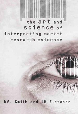 Image du vendeur pour Art and Science of Interpreting Market Research Evidence mis en vente par GreatBookPricesUK
