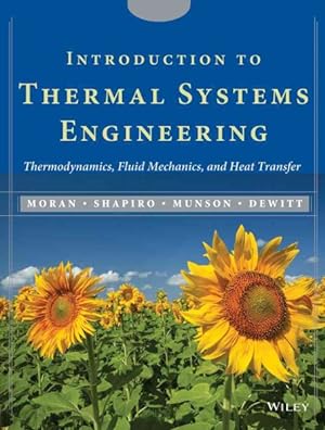 Image du vendeur pour Introduction to Thermal Systems Engineering : Thermodynamics, Fluid Mechanics, and Heat Transfer mis en vente par GreatBookPricesUK