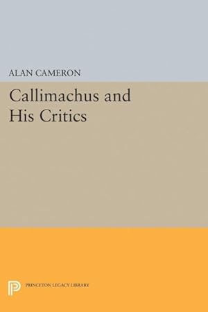 Immagine del venditore per Callimachus and His Critics venduto da GreatBookPricesUK