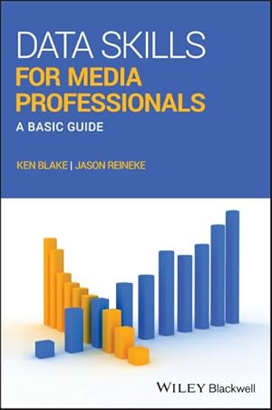 Immagine del venditore per Data Skills for Media Professionals : A Basic Guide venduto da GreatBookPricesUK