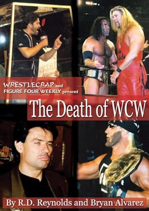 Imagen del vendedor de Death of WCW : WrestleCrap and Figure Four Weekly Present a la venta por GreatBookPricesUK