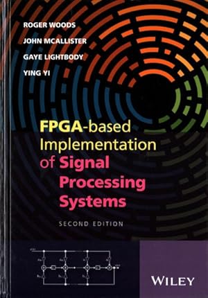 Image du vendeur pour FPGA-Based Implementation of Signal Processing Systems mis en vente par GreatBookPricesUK