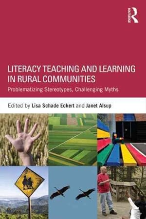 Seller image for Literacy Teaching and Learning in Rural Communities : Problematizing Stereotypes, Challenging Myths for sale by GreatBookPricesUK