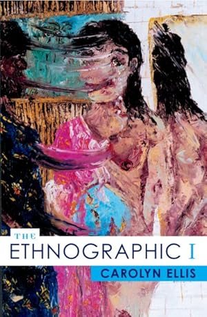 Imagen del vendedor de Ethnographic I : A Methodological Novel About Autoethnography a la venta por GreatBookPricesUK