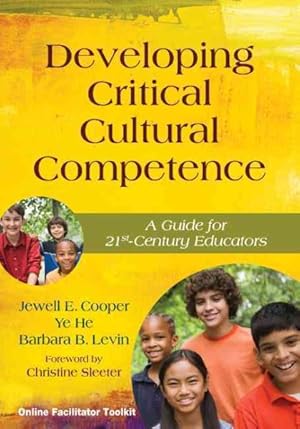 Seller image for Developing Critical Cultural Competence : A Guide for 21st-Century Educators for sale by GreatBookPricesUK