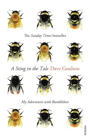 Imagen del vendedor de Sting in the Tale : My Adventures With Bumblebees a la venta por GreatBookPricesUK