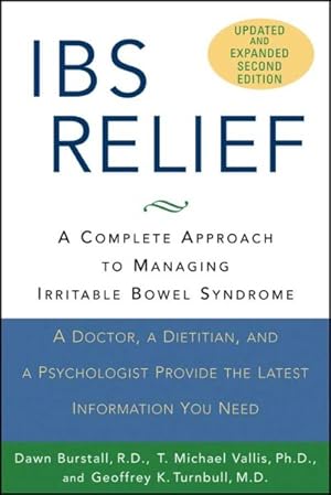 Immagine del venditore per IBS Relief : A Complete Approach to Managing Irritable Bowel Syndrome venduto da GreatBookPricesUK