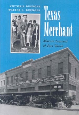 Bild des Verkufers fr Texas Merchant : Marvin Leonard & Fort Worth zum Verkauf von GreatBookPricesUK