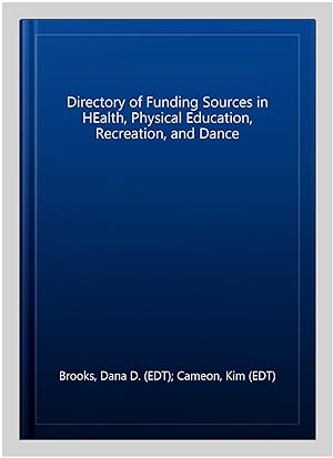 Immagine del venditore per Directory of Funding Sources in HEalth, Physical Education, Recreation, and Dance venduto da GreatBookPricesUK