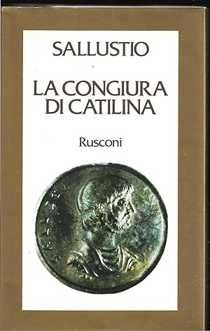 Immagine del venditore per La congiura di Catilina Introduzione, note, bibliografia, appendici, indici di Nicola Criniti venduto da Libreria Tara