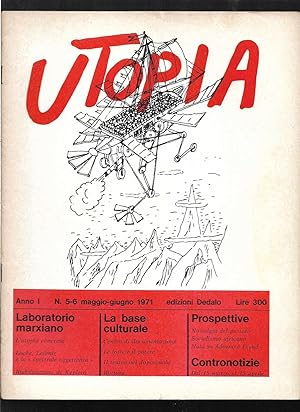 Utopia Diario mensile di problemi di cultura Anno I n. 5-6 maggio-giugno 1971