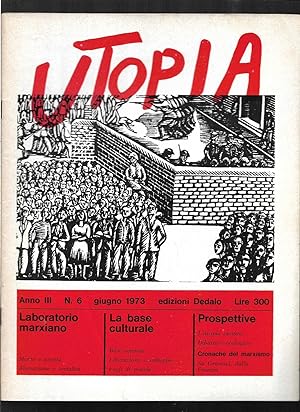 Immagine del venditore per Utopia Mensile marxista di cultura Anno III n. 6 giugno 1973 venduto da Libreria Tara