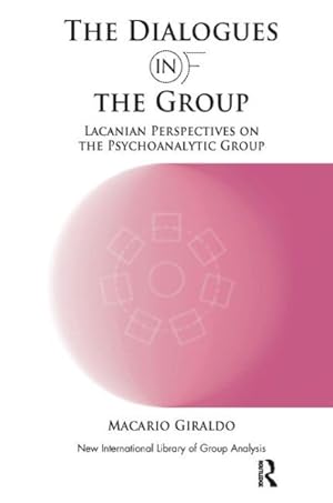 Immagine del venditore per Dialogue in the Group : Lacanian Perspectives on the Psychoanalytic Group venduto da GreatBookPricesUK