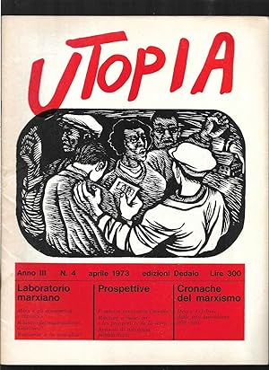 Utopia Mensile marxista di cultura Anno III n. 4 aprile 1973