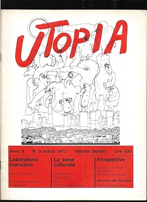Utopia Diario mensile di problemi di cultura Anno II n. 3 marzo 1972