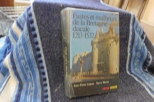 Imagen del vendedor de Fastes et malheurs de la Bretagne ducale 1213-1532 a la venta por librairie ESKAL