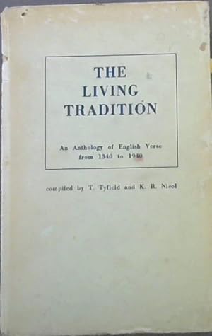 Seller image for The Living Tradition : An Anthology of English Verse from 1340 - 1940 for sale by Chapter 1