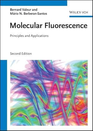 Image du vendeur pour Molecular Fluorescence : Principles and Applications mis en vente par GreatBookPricesUK