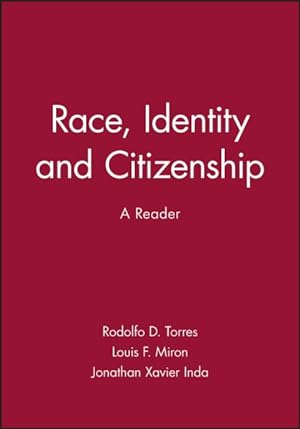 Image du vendeur pour Race, Identity, and Citizenship : A Reader mis en vente par GreatBookPricesUK