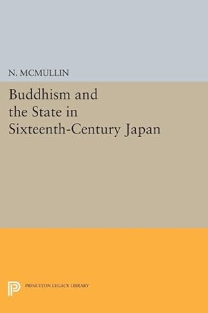 Seller image for Buddhism and the State in Sixteenth-Century Japan for sale by GreatBookPricesUK