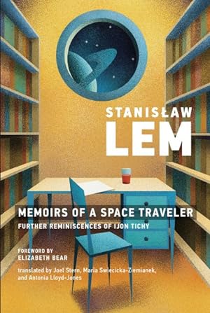 Imagen del vendedor de Memoirs of a Space Traveler : Further Reminiscences of Ijon Tichy a la venta por GreatBookPrices