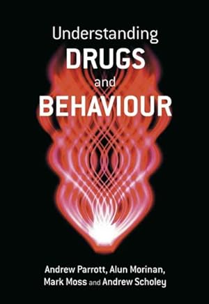 Seller image for Understanding Drugs and Behaviour for sale by GreatBookPricesUK
