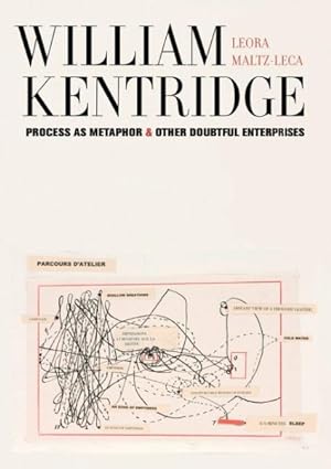 Bild des Verkäufers für William Kentridge : Process As Metaphor and Other Doubtful Enterprises zum Verkauf von GreatBookPricesUK