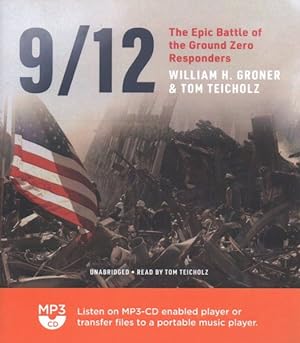 Bild des Verkufers fr 9/12 : The Epic Battle of the Ground Zero Responders zum Verkauf von GreatBookPrices