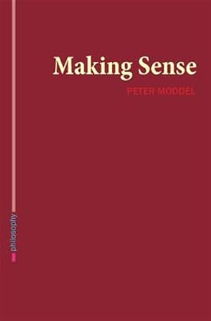 Seller image for Making Sense for sale by GreatBookPricesUK