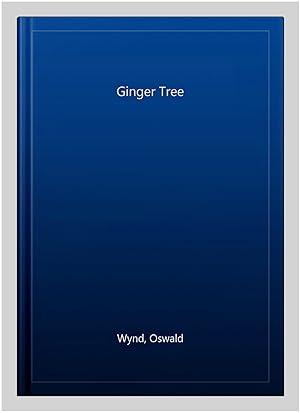 Imagen del vendedor de Ginger Tree a la venta por GreatBookPricesUK