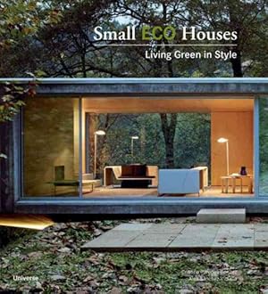 Bild des Verkufers fr Small Eco Houses : Living Green in Style zum Verkauf von GreatBookPricesUK