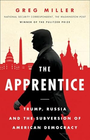 Seller image for Apprentice : Trump, Russia and the Subversion of American Democracy for sale by GreatBookPricesUK