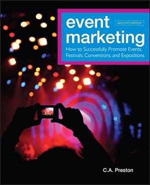 Immagine del venditore per Event Marketing : How to Successfully Promote Events, Festivals, Conventions, and Expositions venduto da GreatBookPricesUK