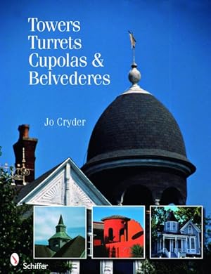 Seller image for Towers, Turrets, Cupolas, & Belvederes for sale by GreatBookPricesUK