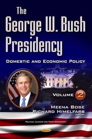 Imagen del vendedor de George W. Bush Presidency : Domestic and Economic Policy a la venta por GreatBookPricesUK