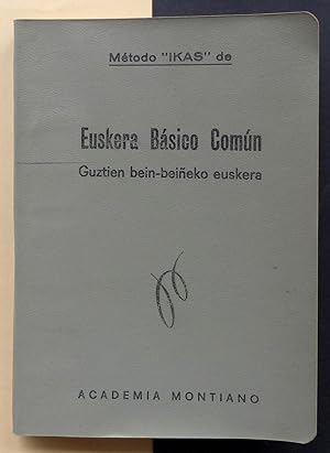 Método "IKAS" de Euskera básico común. Guztien bein-beiñeko euskera.