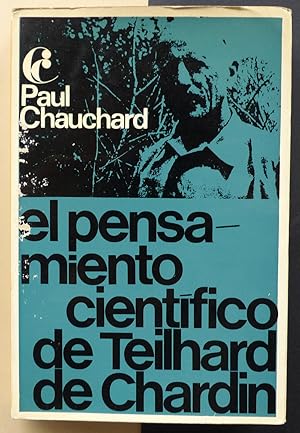 El pensamiento científico de Teilhard de Chardin.