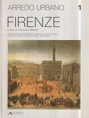 Bild des Verkufers fr Arredo Urbano 1. Firenze zum Verkauf von Librodifaccia