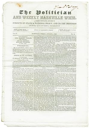 Seller image for THE POLITICIAN AND WEEKLY NASHVILLE WHIG. A FAMILY NEWSPAPER, DEVOTED SUBJECTS OF STATE & NATIONAL POLICY, AND TO THE DIFFUSION OF EVERY KIND OF USEFUL INFORMATION for sale by William Reese Company - Americana