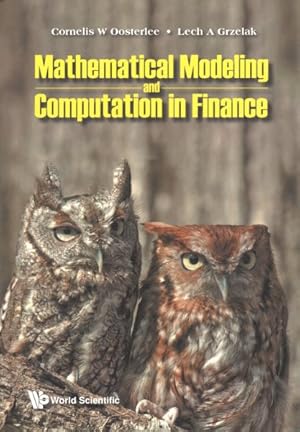 Bild des Verkufers fr Mathematical Modeling and Computation in Finance : With Exercises and Python and MATLAB Computer Codes zum Verkauf von GreatBookPricesUK