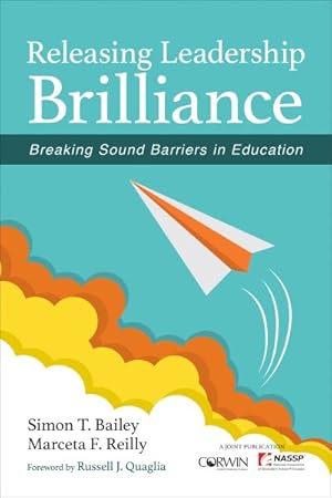 Bild des Verkufers fr Releasing Leadership Brilliance : Breaking Sound Barriers in Education zum Verkauf von GreatBookPricesUK