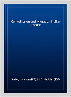 Immagine del venditore per Cell Adhesion and Migration in Skin Disease venduto da GreatBookPricesUK