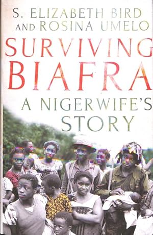 Imagen del vendedor de Surviving Biafra : A Nigerwife's Story a la venta por GreatBookPricesUK