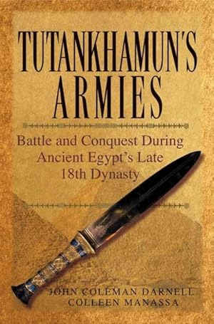 Seller image for Tutankhamun's Armies : Battle and Conquest During Ancient Egypt's Late Eighteenth Dynasty for sale by GreatBookPricesUK