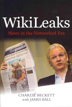 Immagine del venditore per WikiLeaks : News in the Networked Era venduto da GreatBookPricesUK