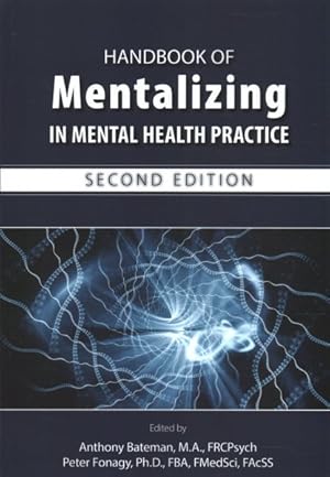 Image du vendeur pour Handbook of Mentalizing in Mental Health Practice mis en vente par GreatBookPricesUK